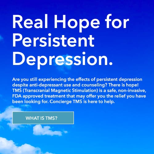Real Hope for Persistent Depression.